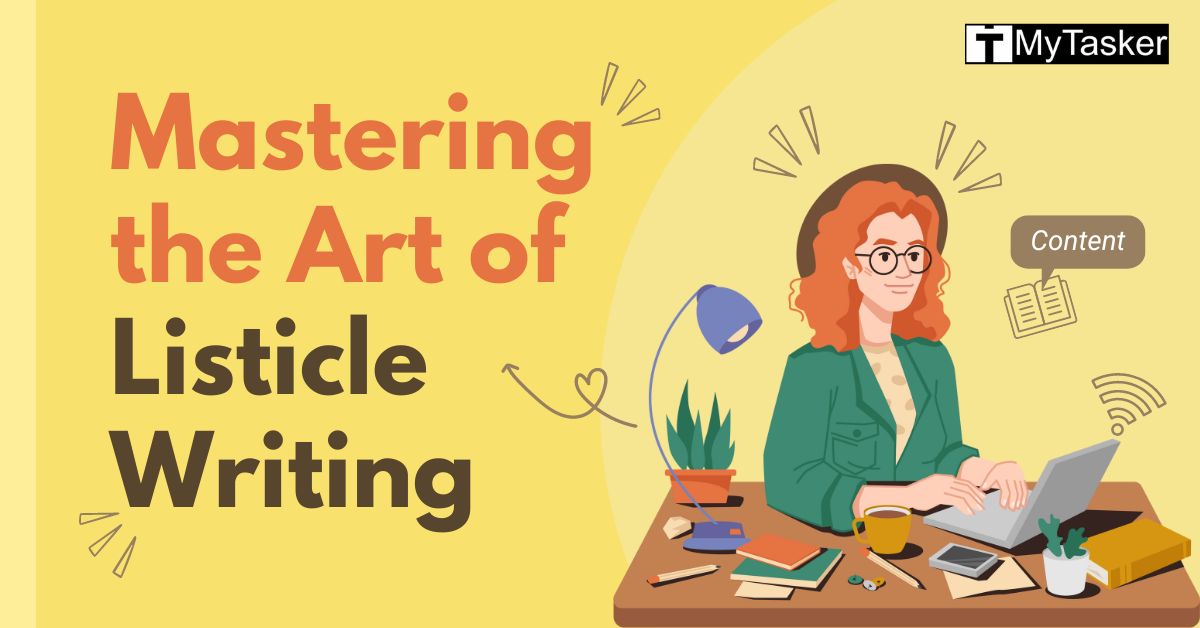 Mastering the Art of Listicle Writing